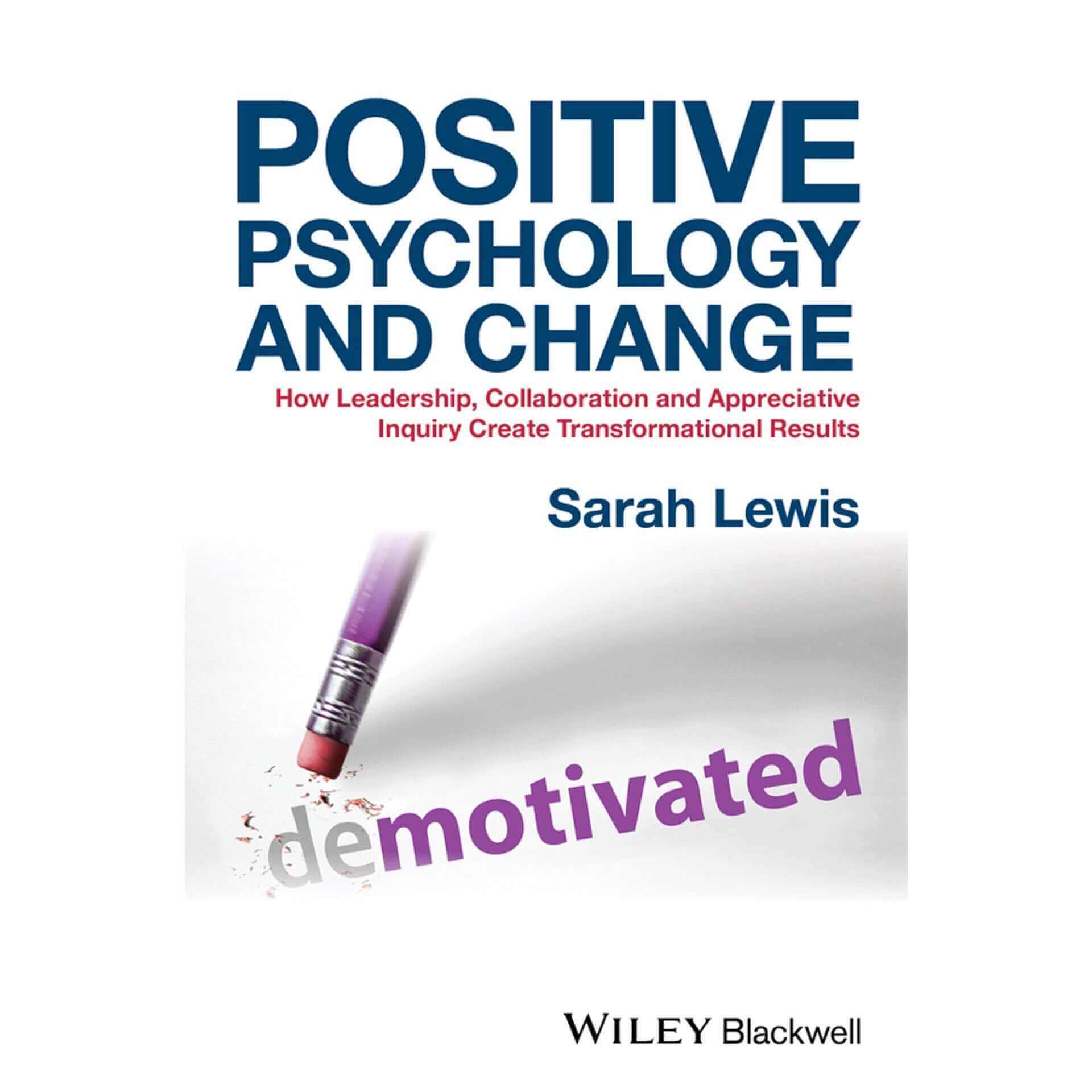 Positive Psychology and Change by Sarah Lewis sold on The Positive Psychology Shop