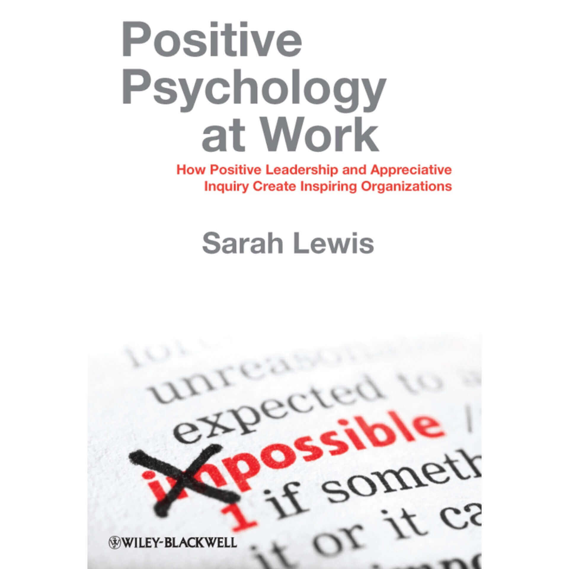 Positive Psychology At Work by Sarah Lewis sold on The Positive Psychology Shop