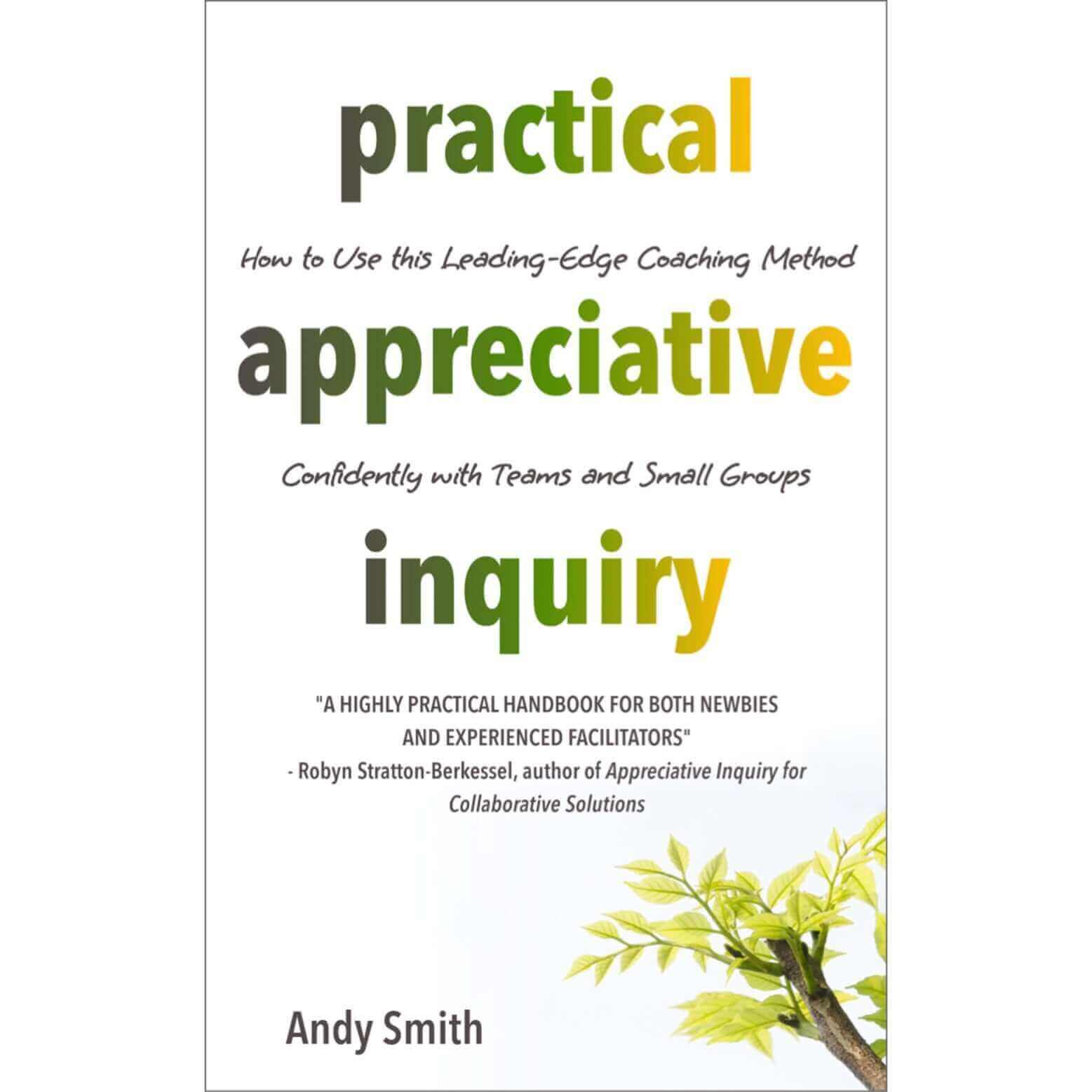 Practical Appreciative Inquiry for Coaching Teams  sold on The Positive Psychology Shop